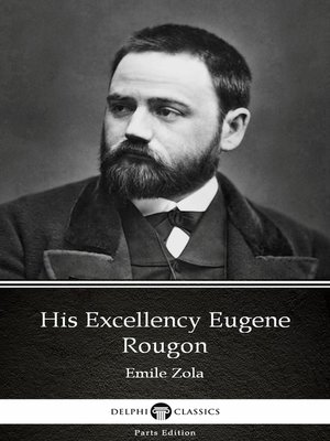 cover image of His Excellency Eugene Rougon by Emile Zola (Illustrated)